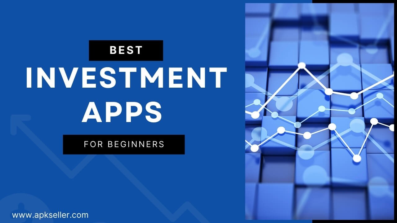 Top Investment Apps for Beginners