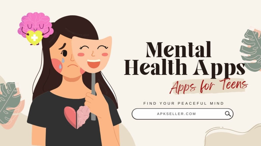 Top 8 Mental Health Apps for Teens