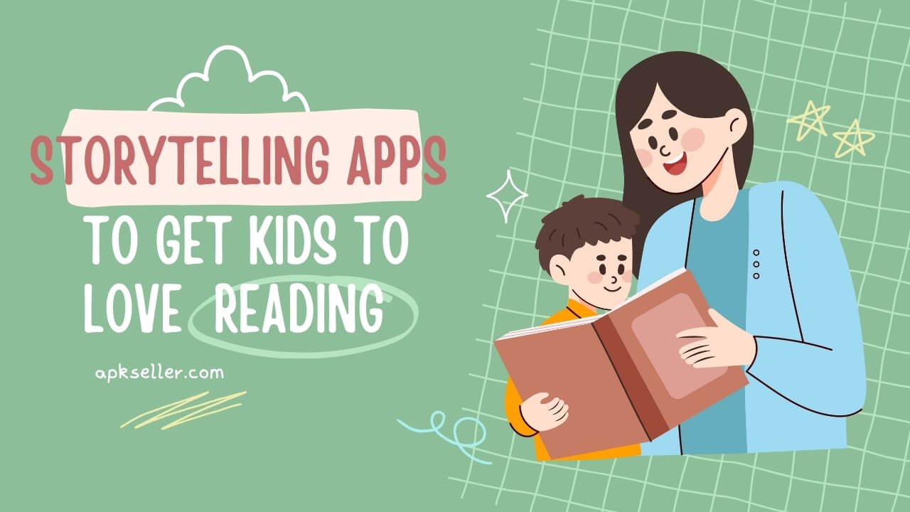 Storytelling Apps for Kids