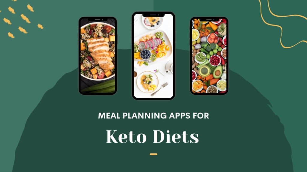 8 Meal Planning Apps for Keto Diets